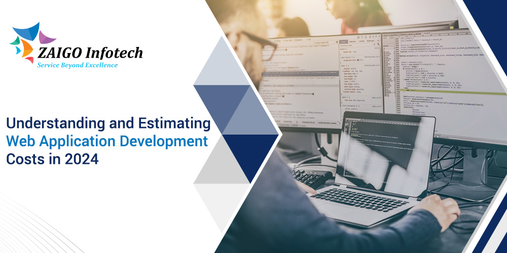 Understanding and Estimating Web Application Development Costs in 2024