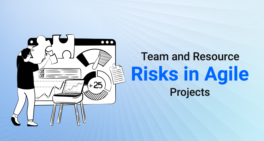 Team and Resource Risks in Agile Projects